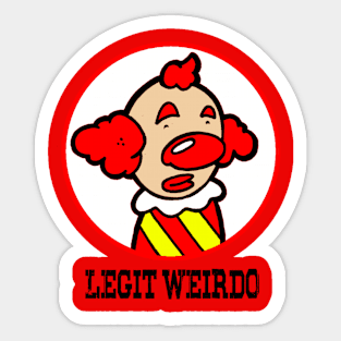 Legit Weirdo Sticker